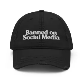 Banned On Social Media Distressed Dad Hat